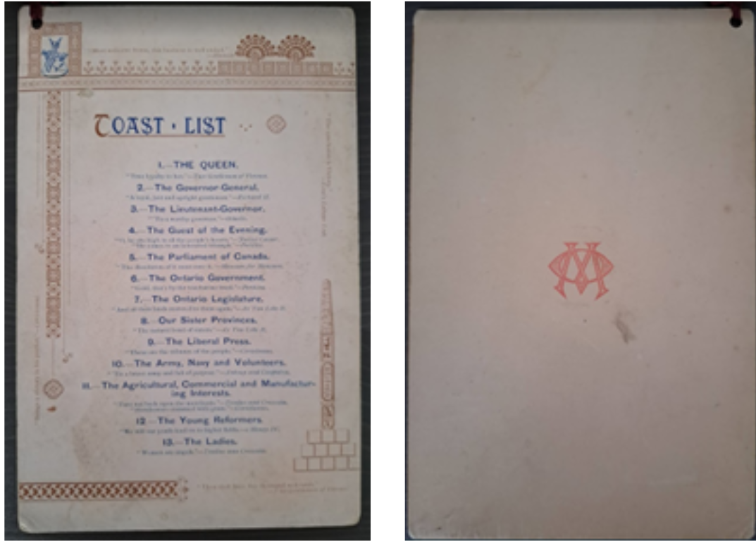 Left page is piece of paper with decorative borders. The text reads "Toast List: 1 - The Queen 2 - The Governor-General 3 - The Lieutenant-Governor 4 - The Guest of the Evening 5 - The Parliament of Canada 6 - The Ontario Government 7 - The Ontario Legislature 8 - Our Sister Provinces 9- The Liberal Press 10 - The Army, Navy and Volunteers 11 - The Agricultural, Commercial and Manufacturing Interests 12 - The Young Reformers 12 - The Ladies." Right page has a stylized "OM" in the middle.