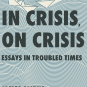 The cover of a book. The title is "In Crisis, On Crisis: Essays in Troubled Times". The author is James Cairns. The book features wavy blue lines like abstract waves and their are folded paper boats "floating" in them.