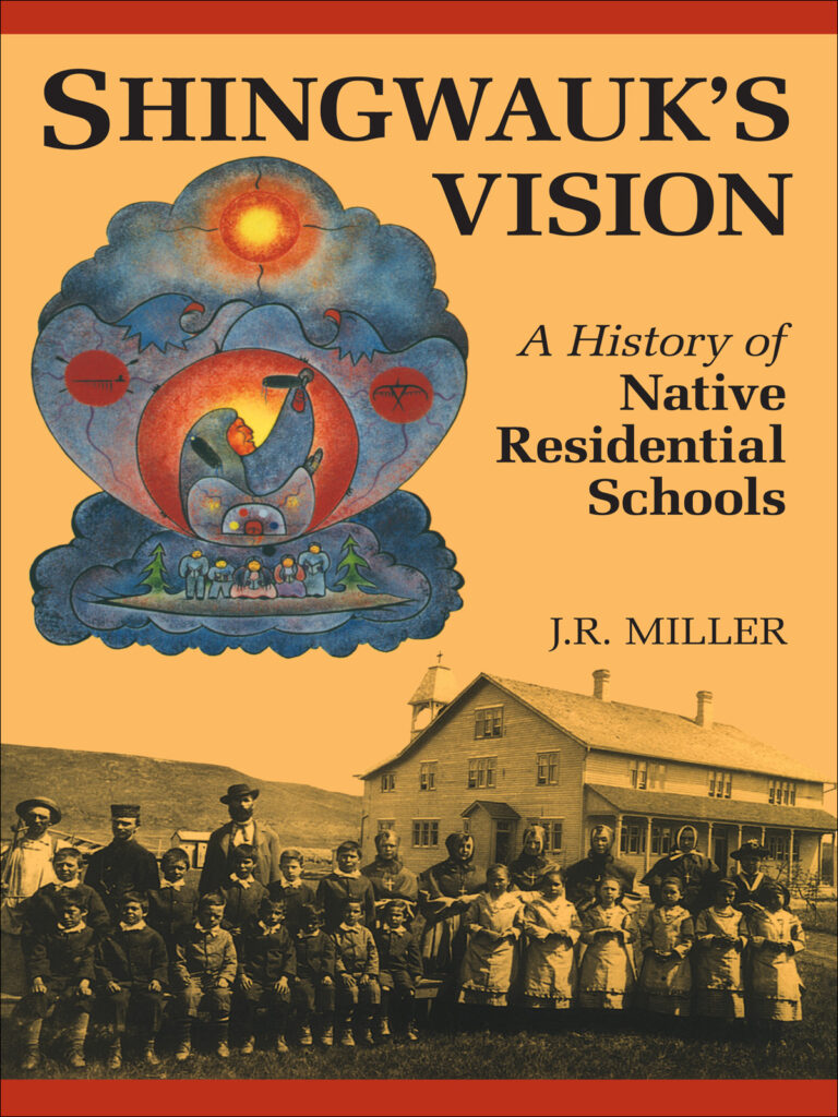 Book cover of 'Shingwauk's Vision: A History of Native Residential Schools' by J.R. Miller. The cover features a yellow-orange background with an Indigenous artistic design at the top showing a stylized face or mask in blue and red tones. Below is a historical black and white photograph showing a large group of Indigenous children standing in front of a residential school building
